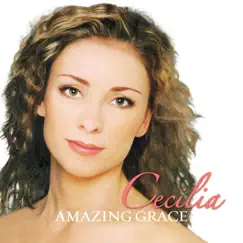 Amazing Grace by Cecilia album reviews, ratings, credits