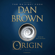 Dan Brown - Origin: A Novel (Unabridged)