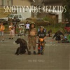 Snotty Nose Rez Kids artwork