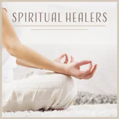 Spiritual Healers: Soul Advisor, Seeker of Calm, Intense Stillness, Himalayan Enlightenment, Shiva Meditation, Cosmic Breathing by Various Artists album reviews, ratings, credits