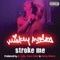 Stroke Me - Mickey Avalon lyrics