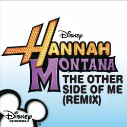 The Other Side of Me (Remix) - Single - Hannah Montana