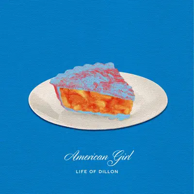 American Girl - Single - Life Of Dillon