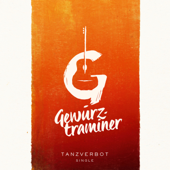 Tanzverbot - Gewürztraminer