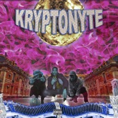 Kryptonyte - Jag (feat. Lord Byron & Pink Siifu)