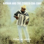 Nathan & The Zydeco Cha-Chas - I'm In Love