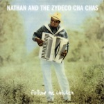 Nathan & The Zydeco Cha-Chas - I'm In Love