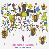 The Shaky Harlots - Sleeping Under Ladders