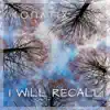 I Will Recall (Radio Edit) - Single album lyrics, reviews, download