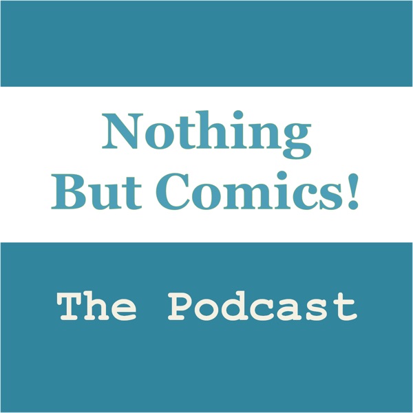 The nothingbutcomics's Podcast cover