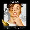 Mouth to Mouth - Single album lyrics, reviews, download