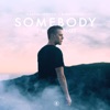 Somebody I'm Not - Single, 2018