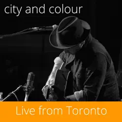 Live from Toronto - Single - City & Colour