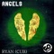 Angels - RYAN (CU) lyrics