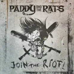 Join the Riot - Single - Paddy and The Rats