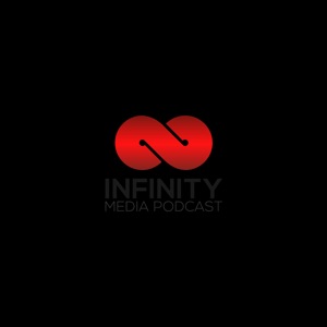 Infinity Media Podcast Episode 1