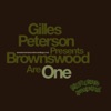 Gilles Peterson Presents: Brownswood Are One