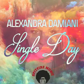 Single Day (Extended Mix) by Alexandra Damiani song reviws