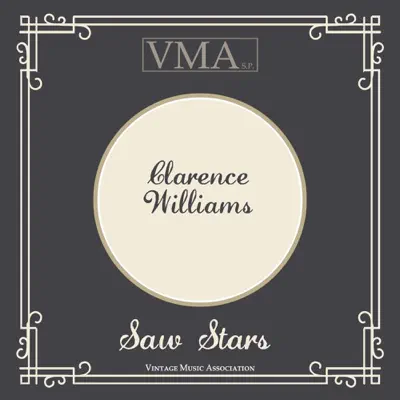 Saw Stars - Clarence Williams Saw Stars - Clarence Williams