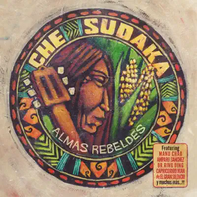 Almas Rebeldes - Che Sudaka Almas Rebeldes - Che Sudaka