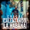 Calentando la Habana - Chacal lyrics