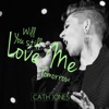 Will You Love Me Tomorrow - Single