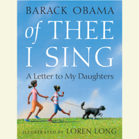 Barack Obama - Of Thee I Sing: A Letter to My Daughters (Unabridged) artwork