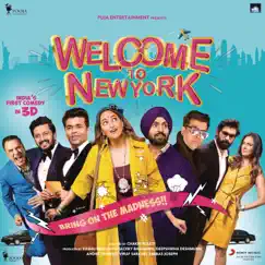 Welcome to NewYork (Original Motion Picture Soundtrack) - EP by Sajid Wajid, Shamir Tandon & Meet Bros album reviews, ratings, credits