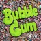 Bubble Gum artwork