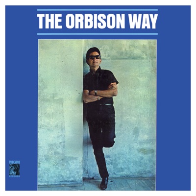 The Orbison Way (Remastered) - Roy Orbison