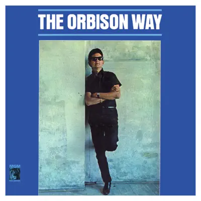 The Orbison Way (Remastered) - Roy Orbison