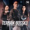 Terbaik Bossku (feat Zizi Kirana & Sophia Liana) - W.A.R.I.S lyrics