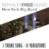 Royalty Free Music: New York Big Band (1 Theme Song - 11 Variations) album lyrics, reviews, download