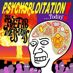 The Prefab Messiahs - Psychsploitation