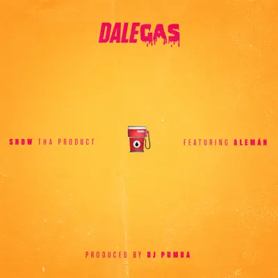 Dale Gas (feat. Alemán) - Single - Snow Tha Product