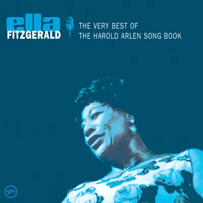 The Very Best of the Harold Arlen Songbook - Ella Fitzgerald