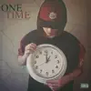 One Time (feat. King Malone) - Single album lyrics, reviews, download