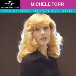 The Universal Masters Collection : Michèle Torr - Michele Torr