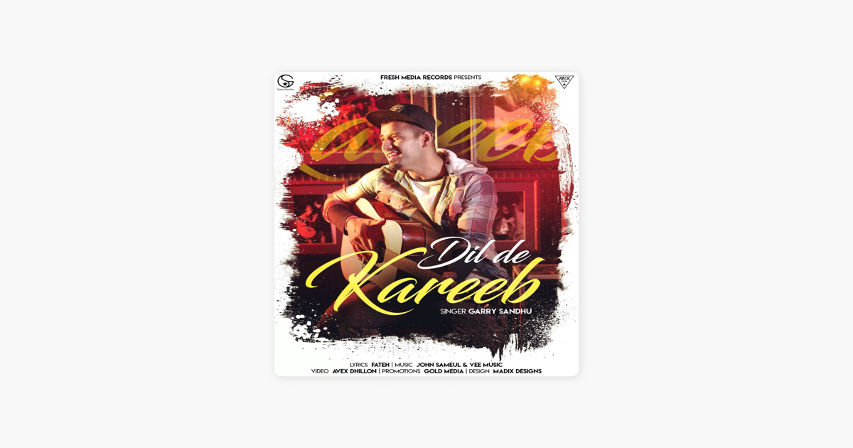 Dil De Kareeb Single By Garry Sandhu On Apple Music dil de kareeb single by garry sandhu on apple music