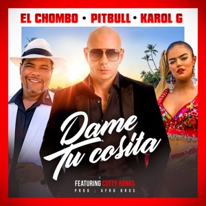 Dame Tu Cosita (feat. Cutty Ranks) [Radio Version] - Single