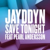 Save Tonight (feat. Pearl Andersson) - Single