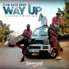 Way Up - Single album lyrics, reviews, download