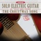 Solo Electric Guitar: Eric Ambel Performs the Christmas Song (feat. Eric Ambel) - Single