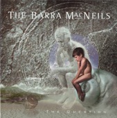 The Barra MacNeils - Seallaibh Curaidh Eoghainn