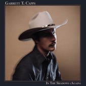 Garrett T. Capps - Baby Please