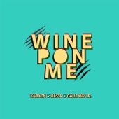 Wine Pon Me artwork