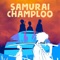 Samurai Champloo - Ish1da lyrics