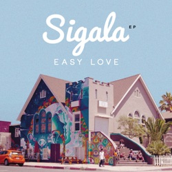 Sigala - Easy Love