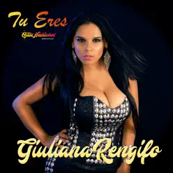 Tú Eres - Single - Giuliana Rengifo Tú Eres - Single - Giuliana Rengifo