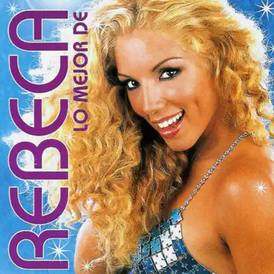 Lo Mejor de Rebeca - Rebeca